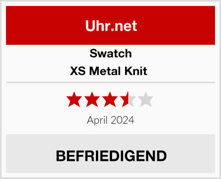 Swatch XS Metal Knit  Test